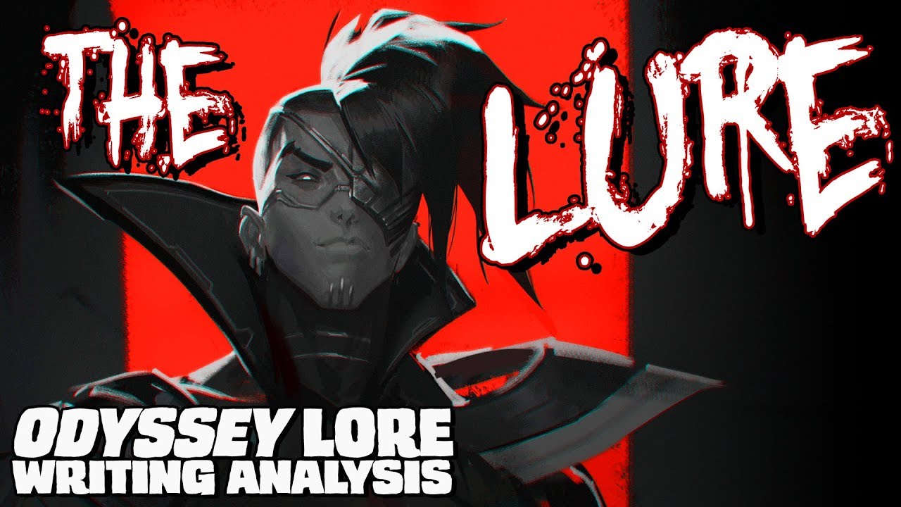 KAYN: The Lure - a solid A! || League of Legends Odyssey lore writing analysis & discussion