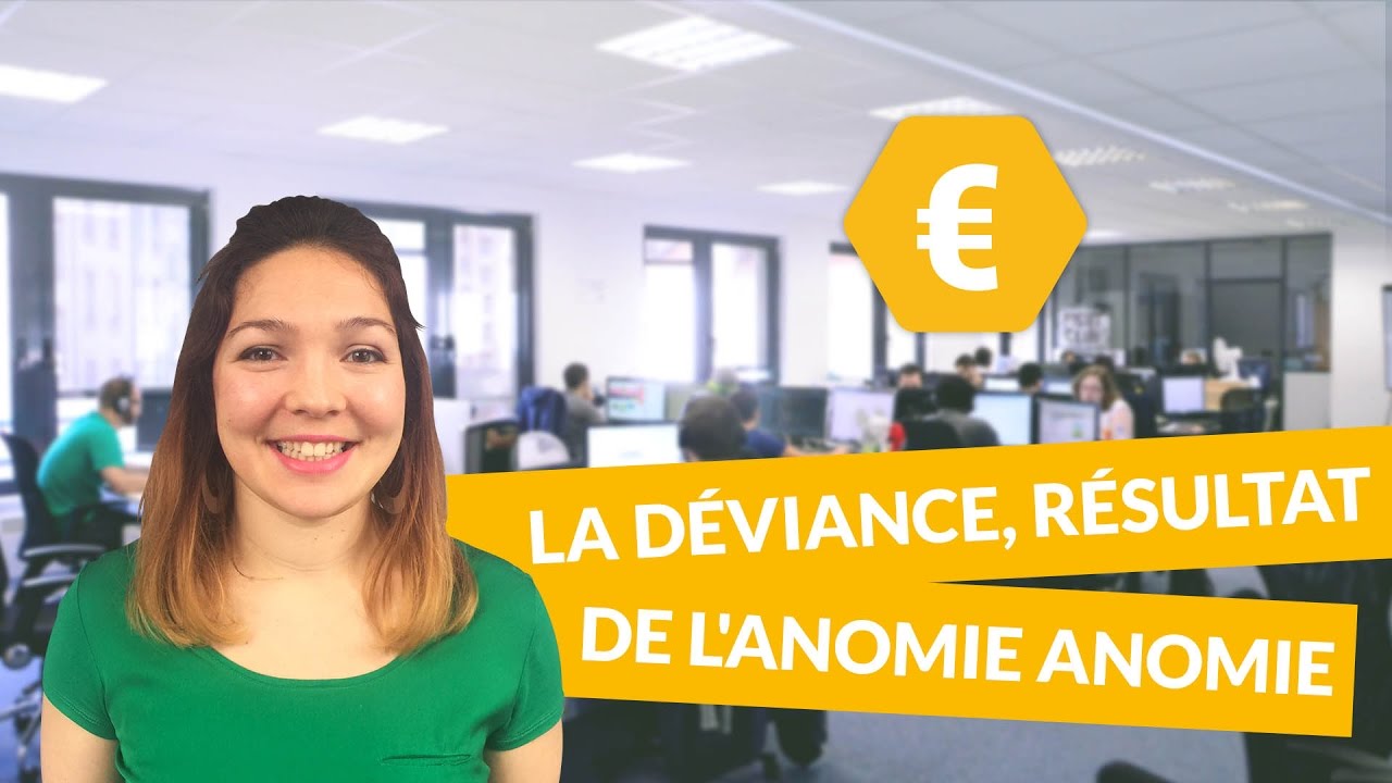 La déviance, résultat de l'anomie anomie - SES - digiSchool
