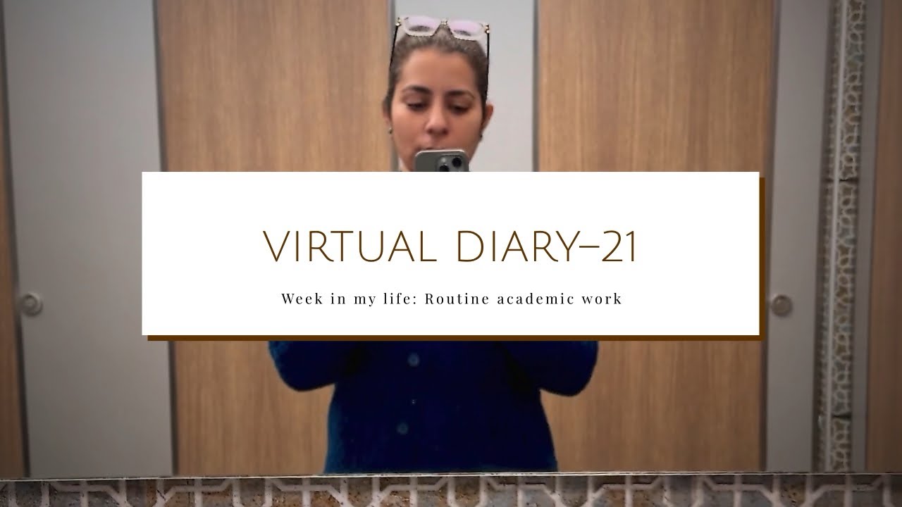 Virtual Diary 21 | A Week Repeated