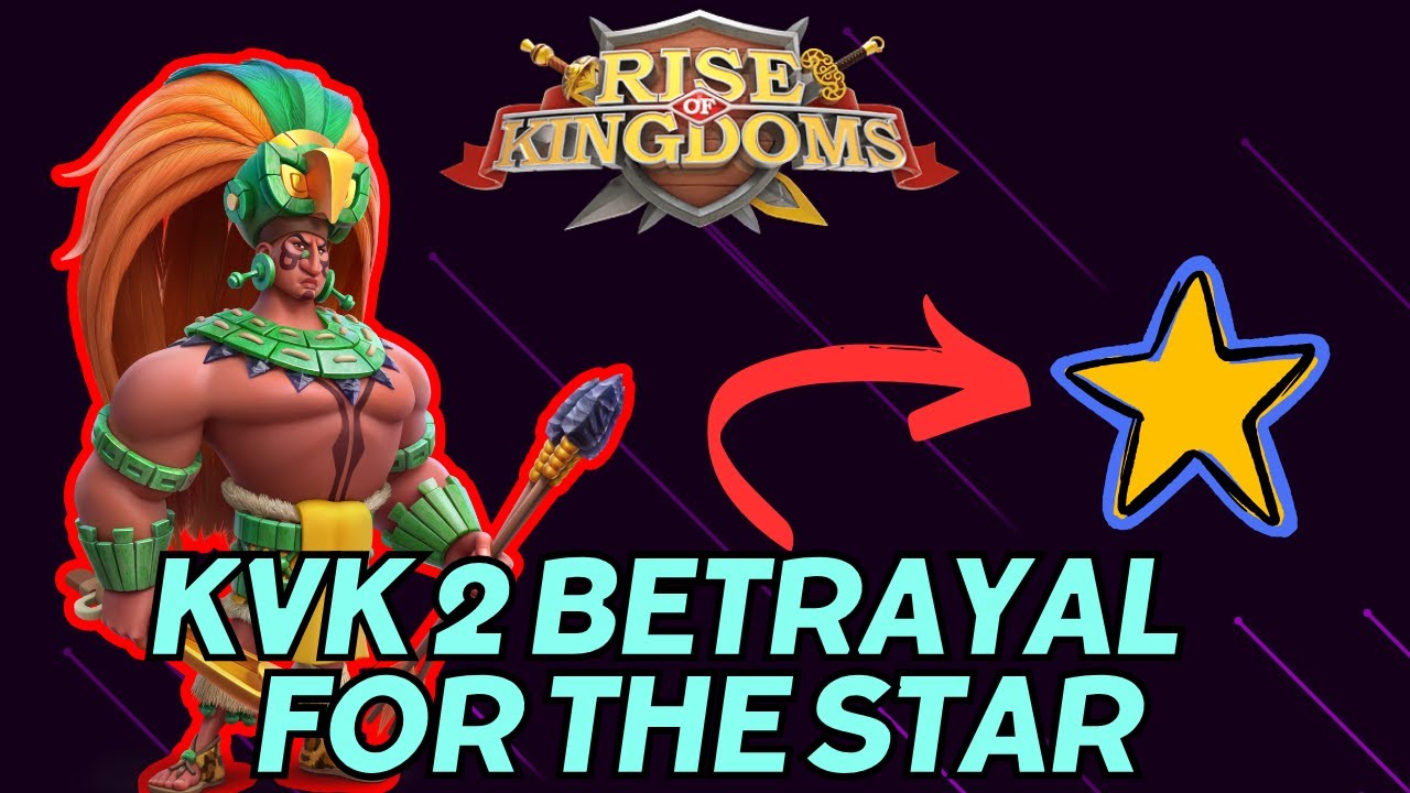 Big KVK 2 Betrayal Drama for the Star | Rise of Kingdoms