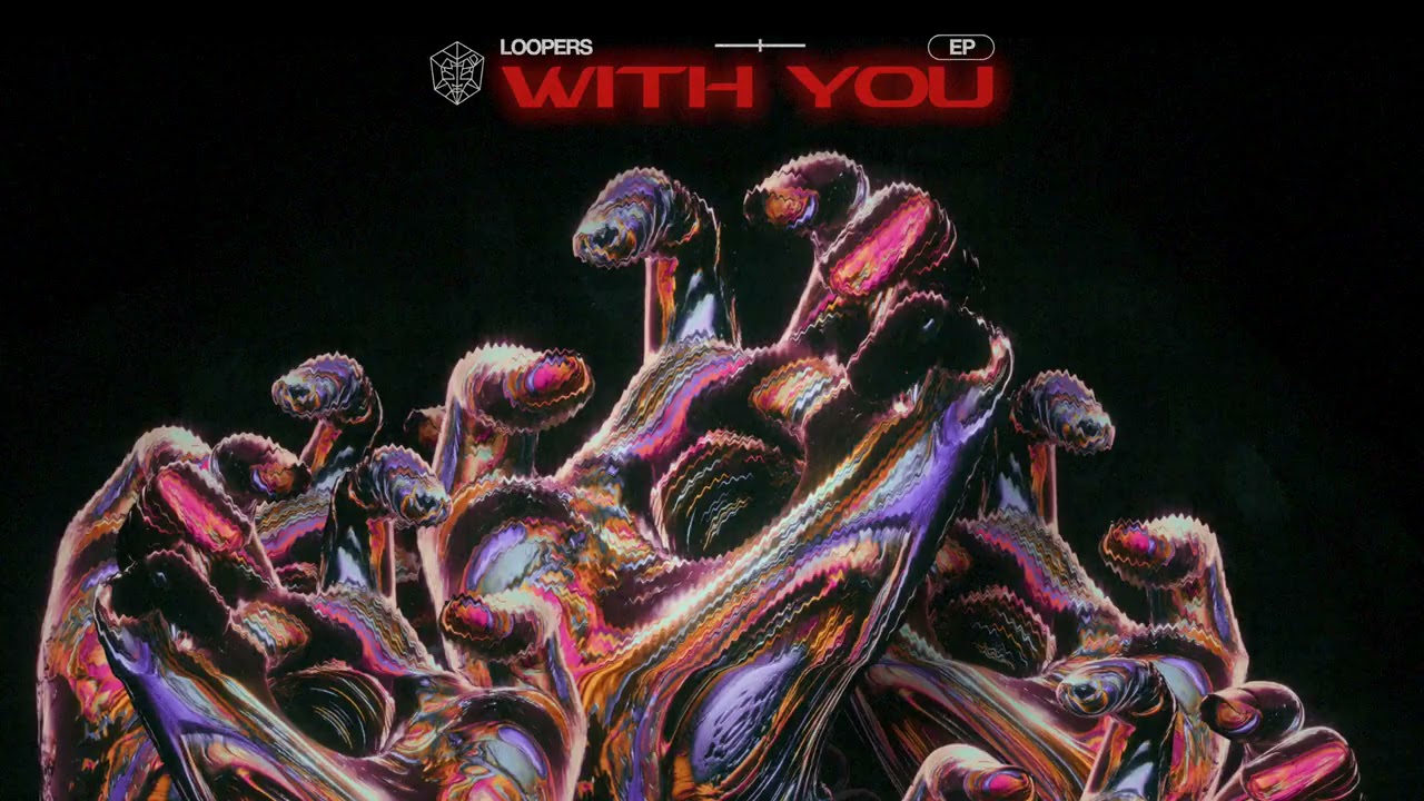 LOOPERS - With You