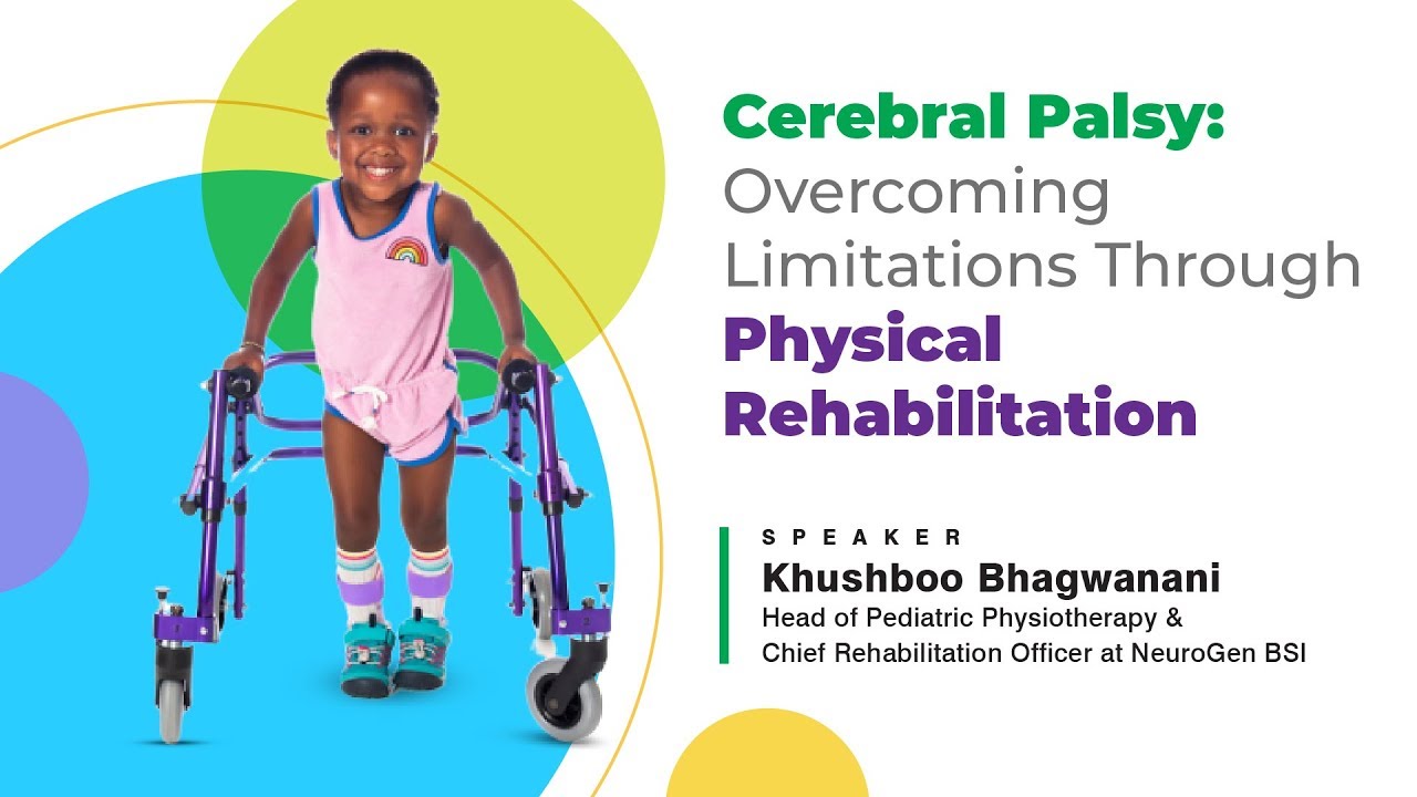 Webinar on Cerebral Palsy : Overcoming Limitations Through Physical Rehabilitation