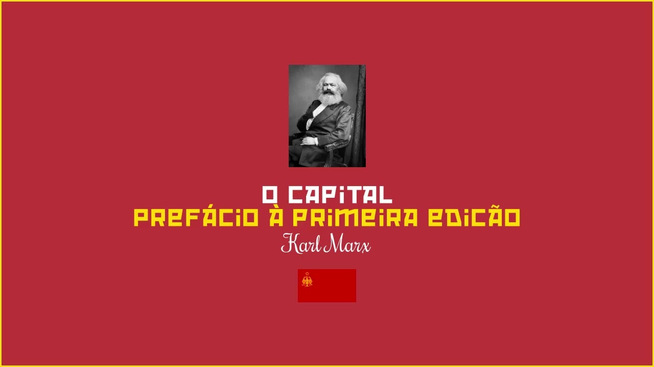 O Capital - Prefácio à primeira edição