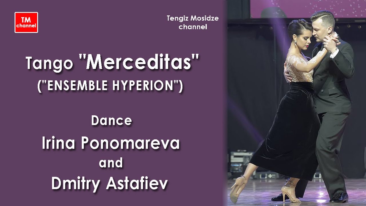 Tango “Merceditas”. Dmitry Astafiev & Irina Ponomareva with Martin Troncozo and "ENSEMBLE HYPERION".