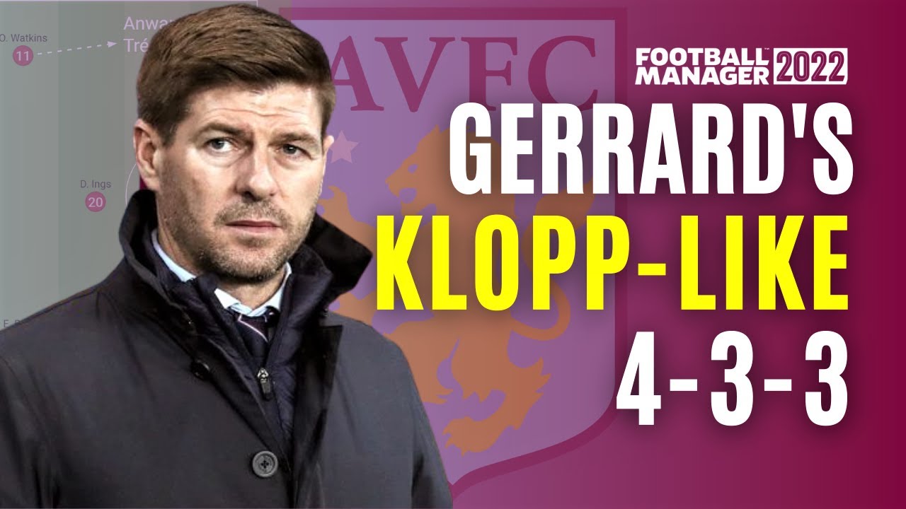 STEVEN GERRARD 4-3-3 FM22 TACTIC | OVERACHIEVING FM22 TACTIC | FOOTBALL MANAGER 2022