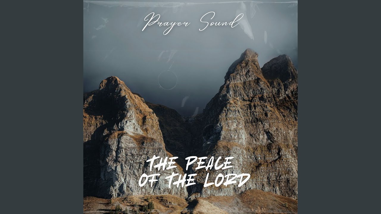 The Peace of the Lord (Prayer Sound)