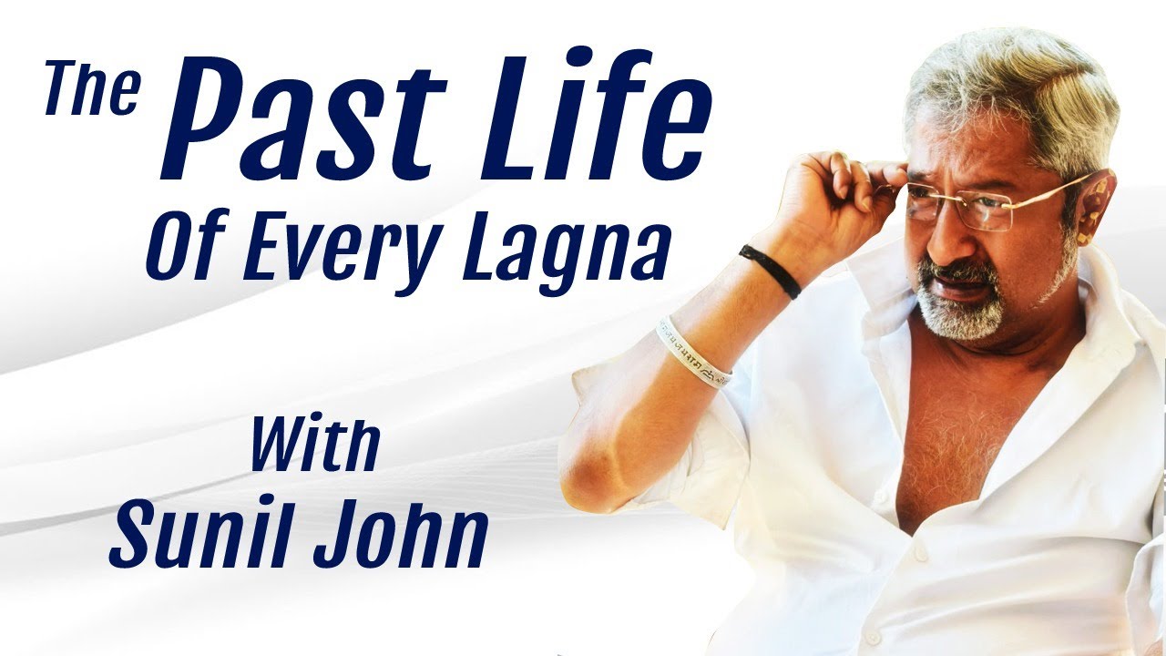 The Past Life of Every Lagna with Sunil John | Learn Past Life Astrology | Pending Karma