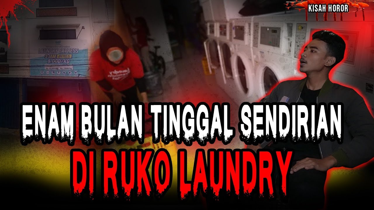 KISAH HOROR PETUGAS LOUNDRY DI RUKO ANGKER! MESIN CUCI SAMPE ANCUR