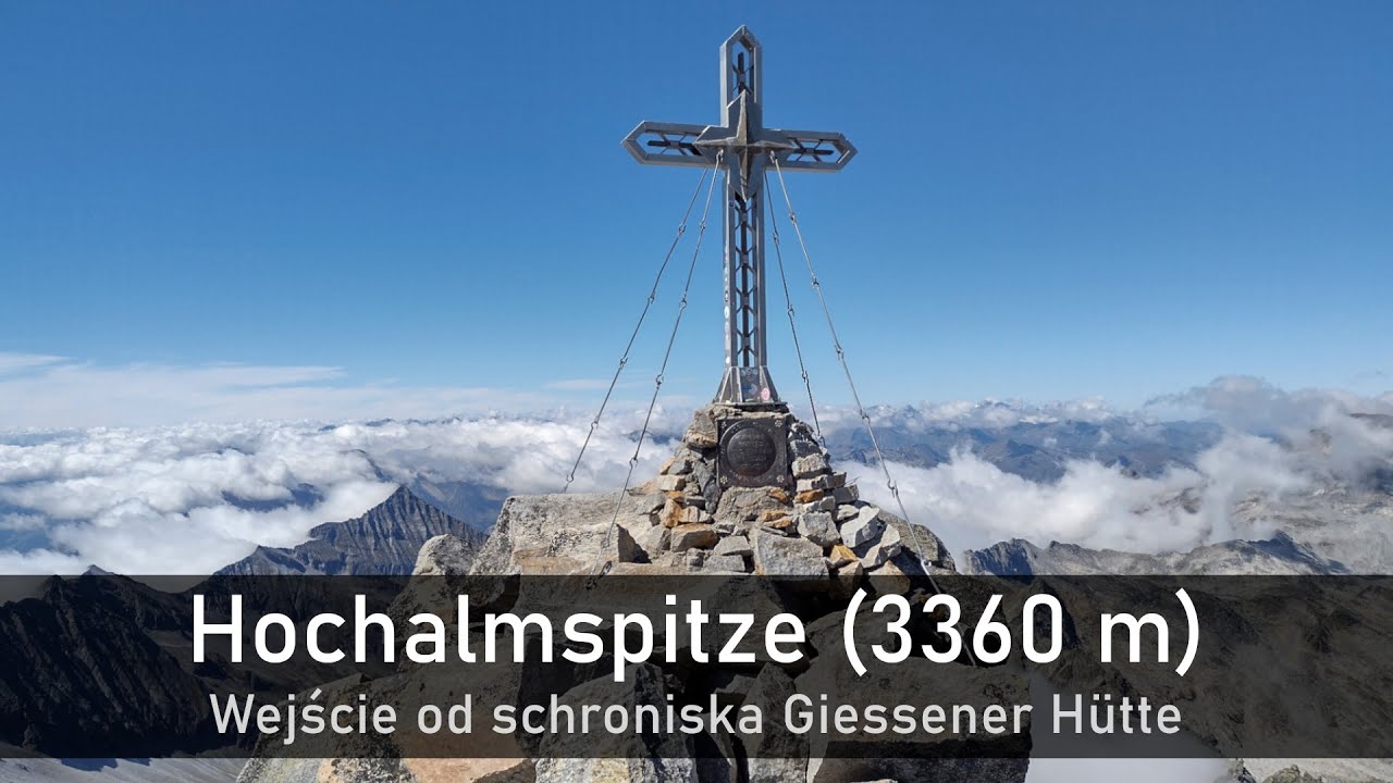 Hochalmspitze (3360 m) - wejście od schroniska Giessener Hütte