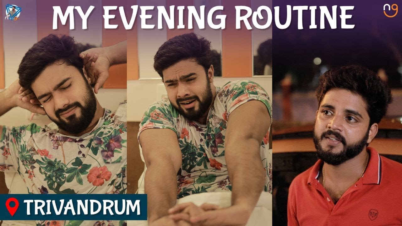 My Evening Routine | Naleef Gea