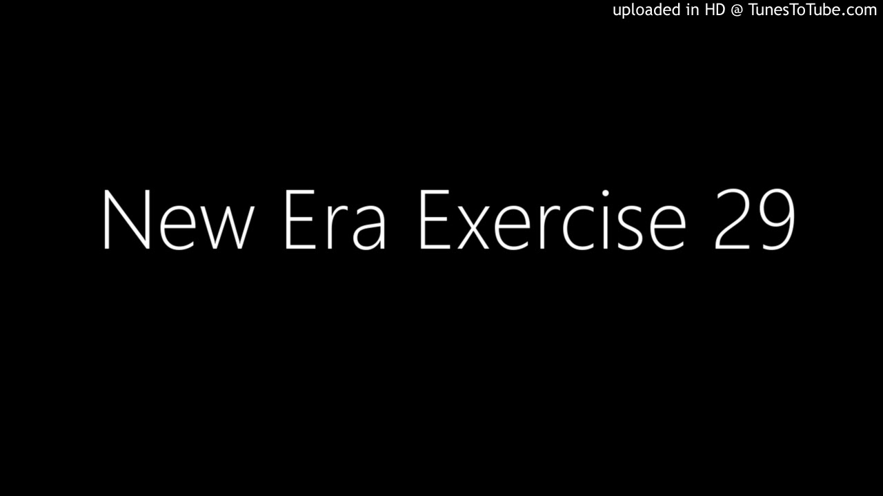 New Era Exercise 29