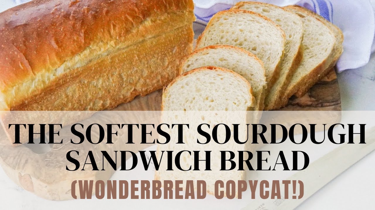 The Softest Sourdough Sandwich Bread (Wonderbread Copycat!)