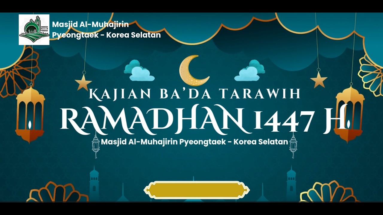 Kajian Ramadhan bersama Ustadz Moh. Fathurrozi, Lc,. M.Th,I