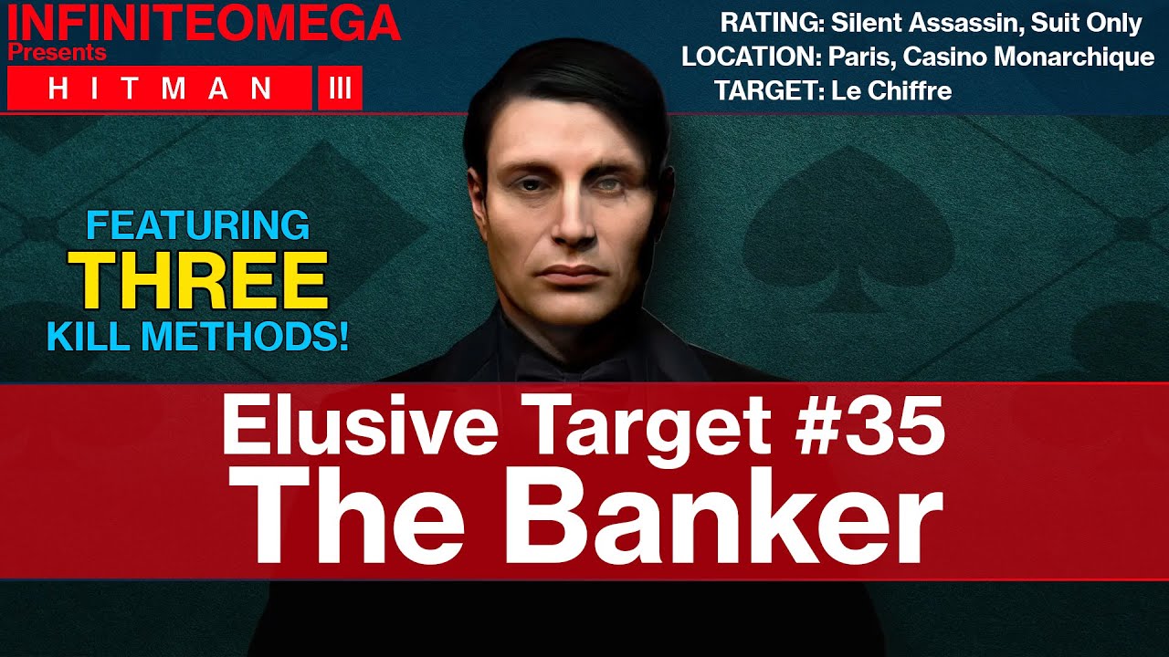 Hitman 3 - The Banker (Elusive Target #35) - Silent Assassin, Suit Only