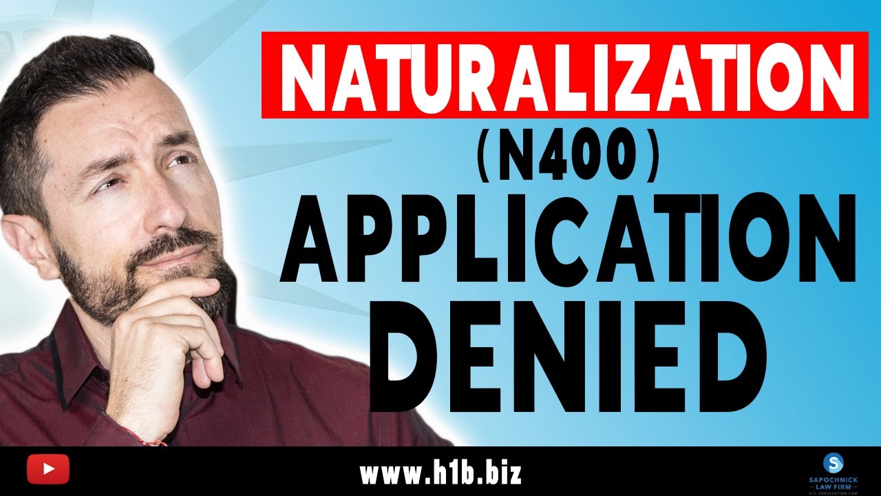IMMIGRATION: What to Do When Your Naturalization (N400) Application is Denied -  Citizenship Denied