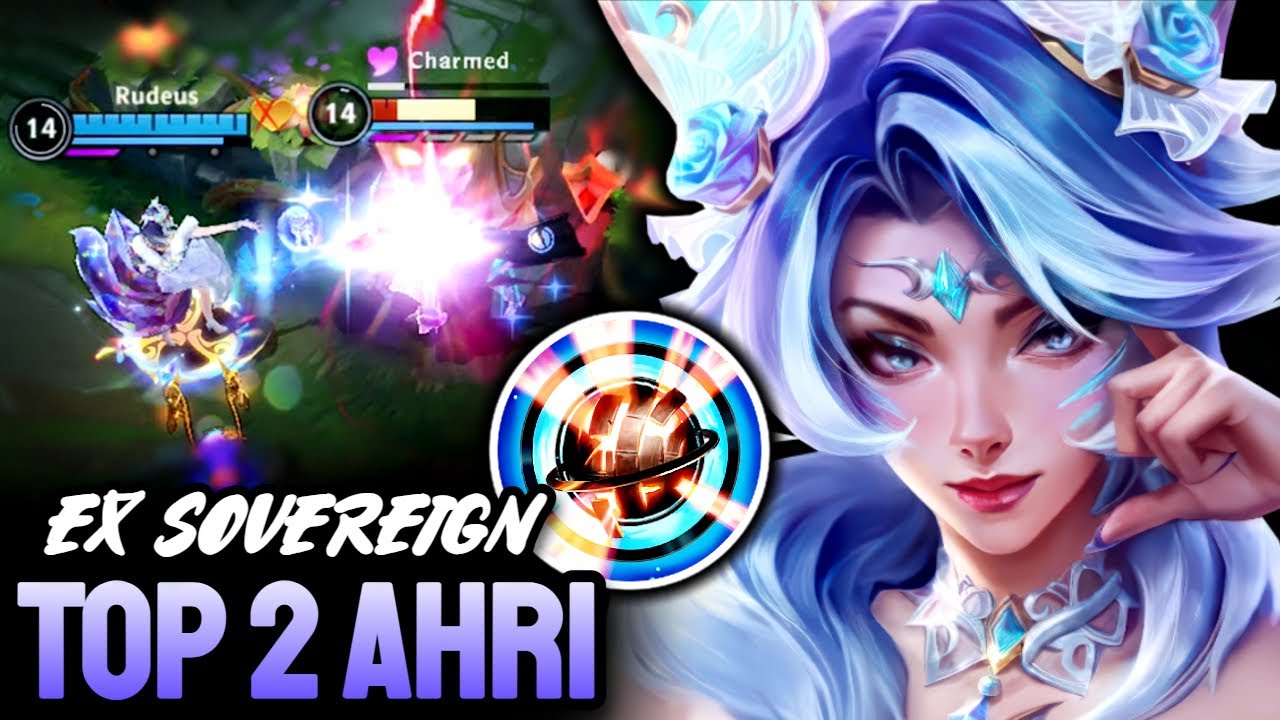 WILD RIFT AHRI - TOP 2 AHRI GAMEPLAY - EX SOVEREIGN RANKED
