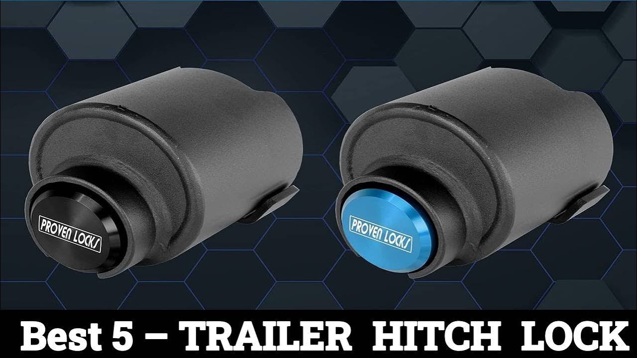 Top 5 Best Trailer Hitch Lock 2025