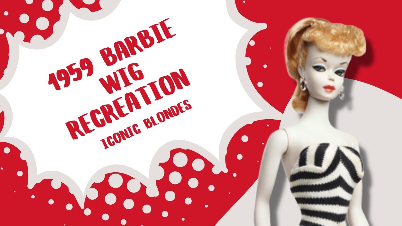 1959 BARBIE WIG RECREATION | ICONIC BLONDES
