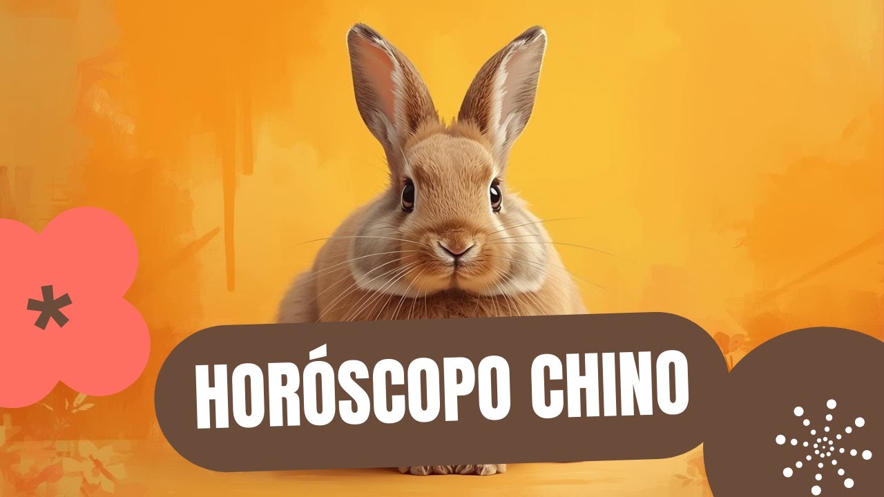 VIDEO  HORÓSCOPO  DEL CONEJO