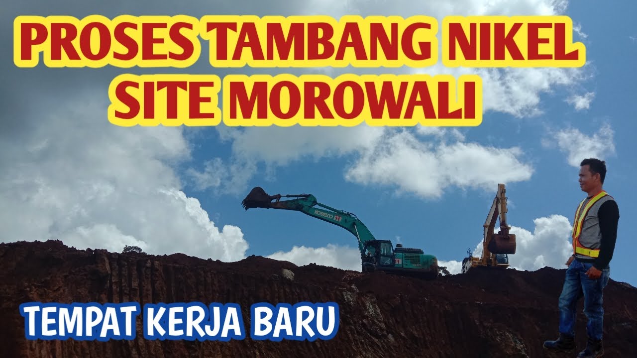 Proses Tambang Nikel Di Perusahaan Tempat Kerja Baru Saya Di Morowali Sulteng Indonesia