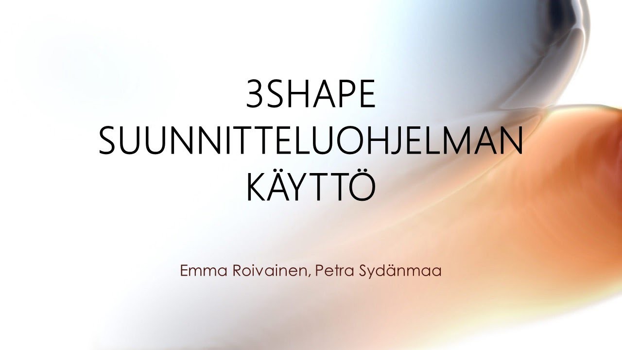 3Shape suunnitteluohjelman k&auml;ytt&ouml;