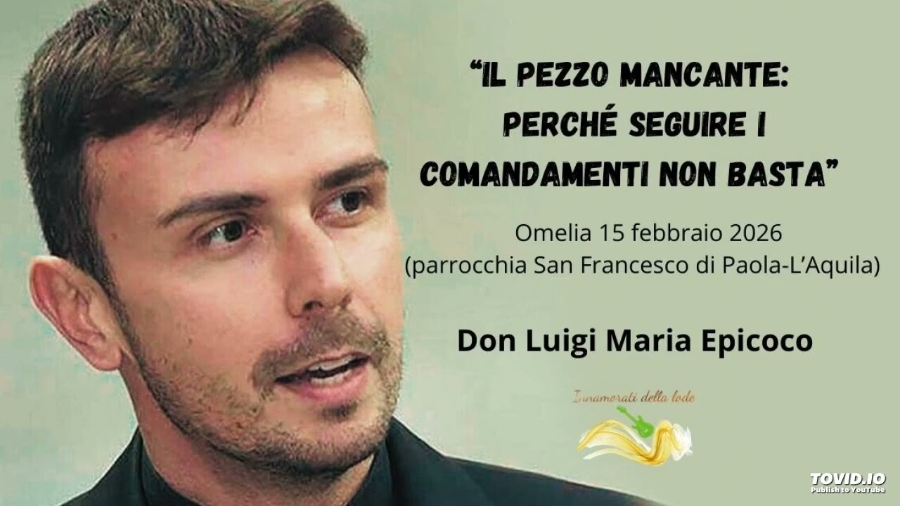 Il pezzo mancante: Perché seguire i comandamenti non basta - Don Luigi Maria Epicoco