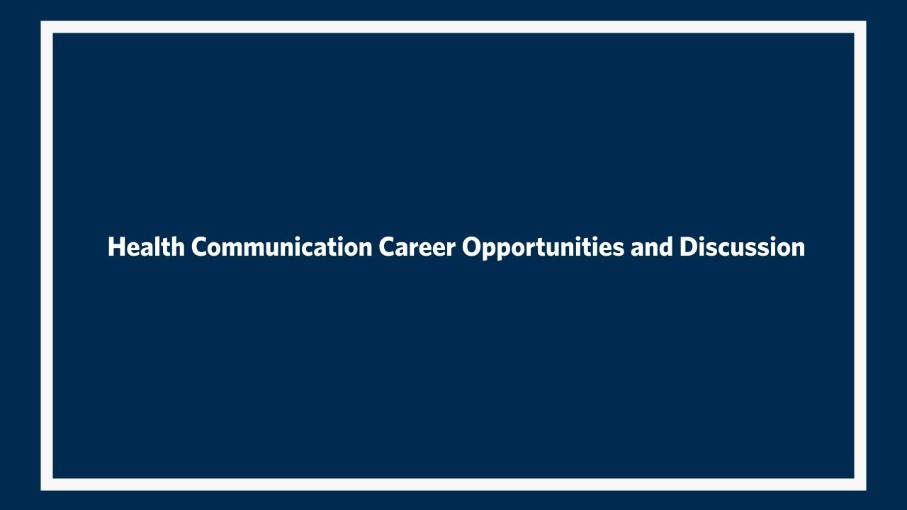 Health Communication Career Opportunities and Discussion