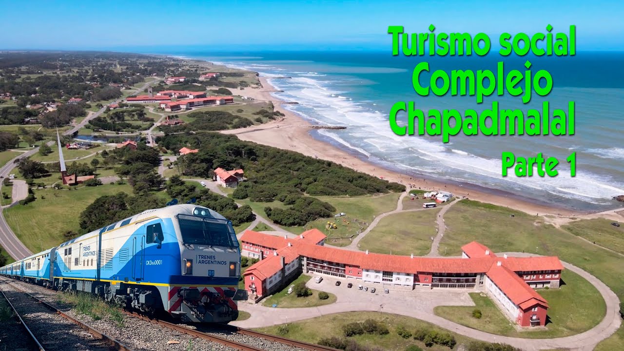 TREN + BONDI + HOTEL CHAPADMALAL - TURISMO SOCIAL - PABLO MARTI KRENZ Y UN TOPO POR EL MUNDO-PARTE 1