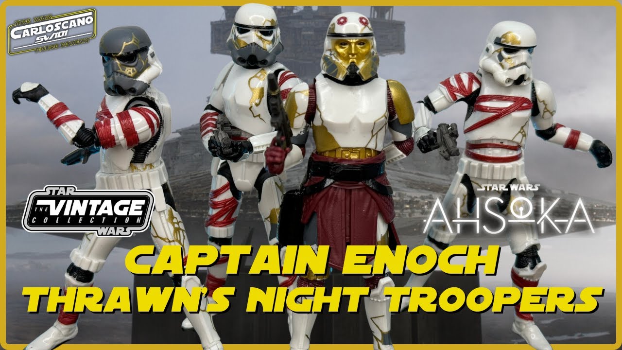 CAPITAN ENOCH Y NIGHT TROOPERS DE THRAWN 💀 Star Wars: AHSOKA (The Vintage Collection) Unboxing!!