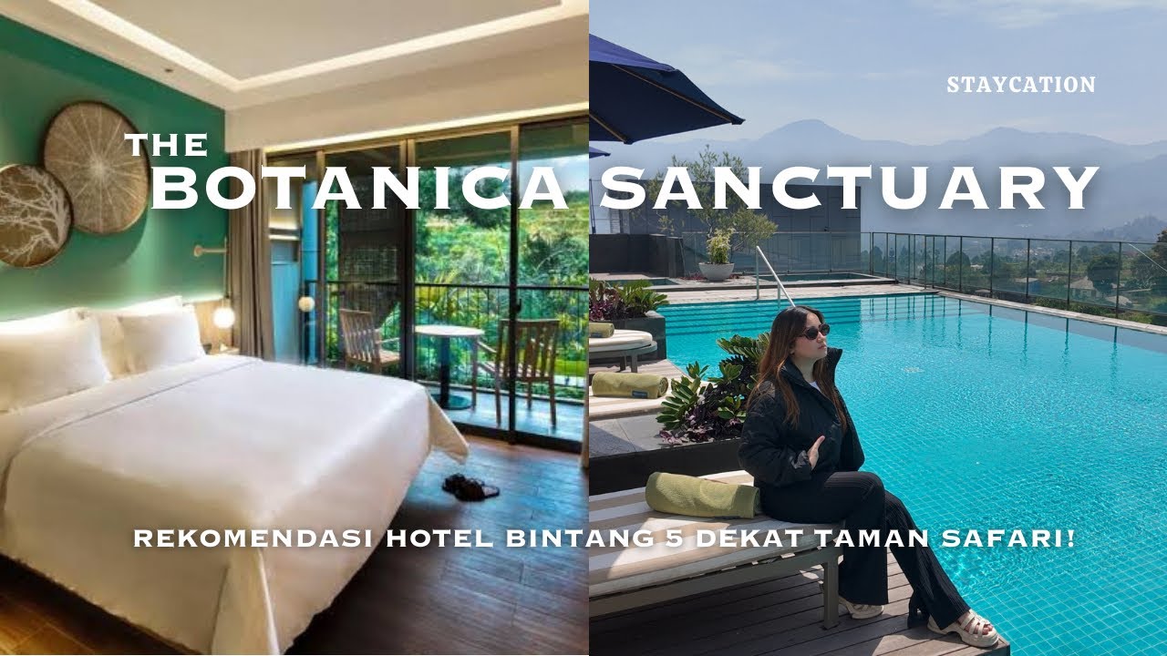HOTEL BINTANG 5 DEKAT TAMAN SAFARI PUNCAK | The Botanica Sanctuary Hotel, Puncak
