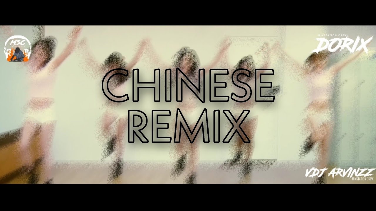 DJ Dorix - Chinese Remix #SambungkanDia | 2020