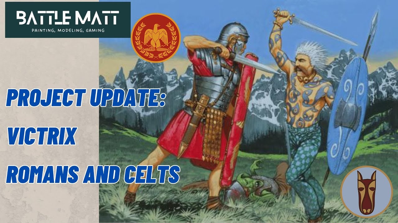 Project Update: Victrix Romans and Celts, ancient armies.