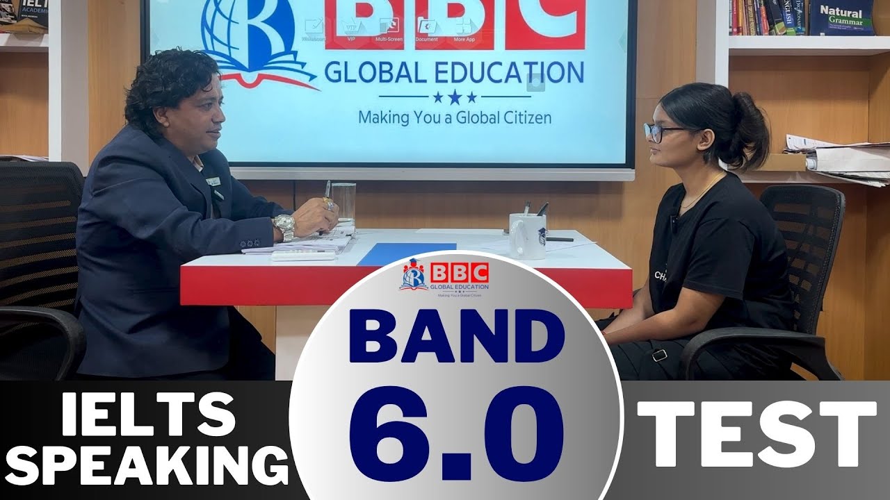 IELTS SPEAKING TEST IN NEPAL || BAND 6.0|| (SAMPLE VIDEO) || BBC GLOBAL EDUCATION