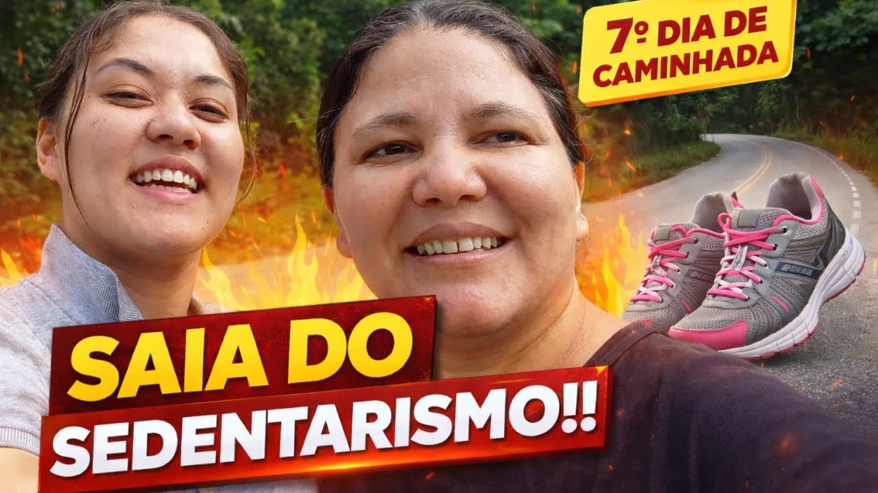 SAIA DO SEDENTARISMO! 7° CAMINHADA