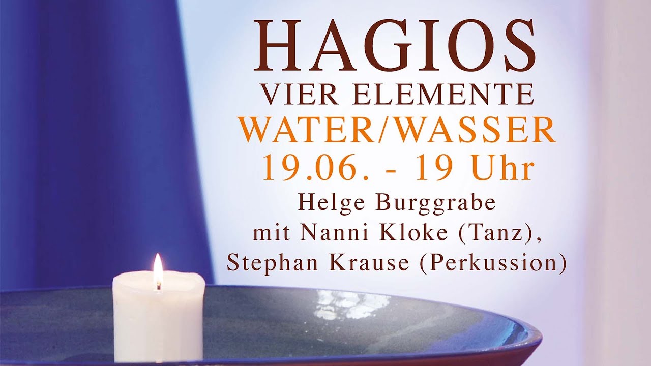 HAGIOS Element Water/Wasser, Livestream 19.06.2020, mit Helge Burggrabe, Nanni Kloke, Stephan Krause