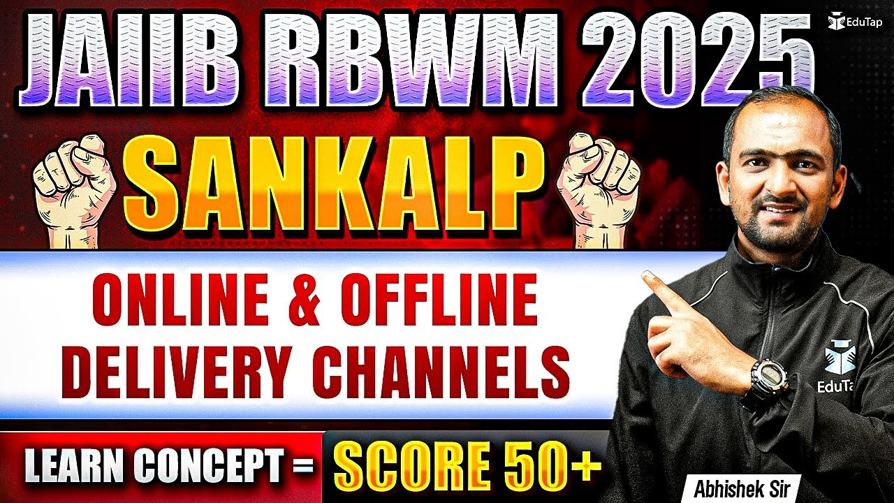 JAIIB Free Online Classes 2025 | JAIIB RBWM Online & Offline Delivery Channels | JAIIB Imp Topic