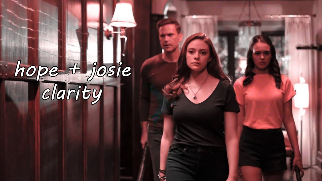 hope + josie | clarity (+2x09)