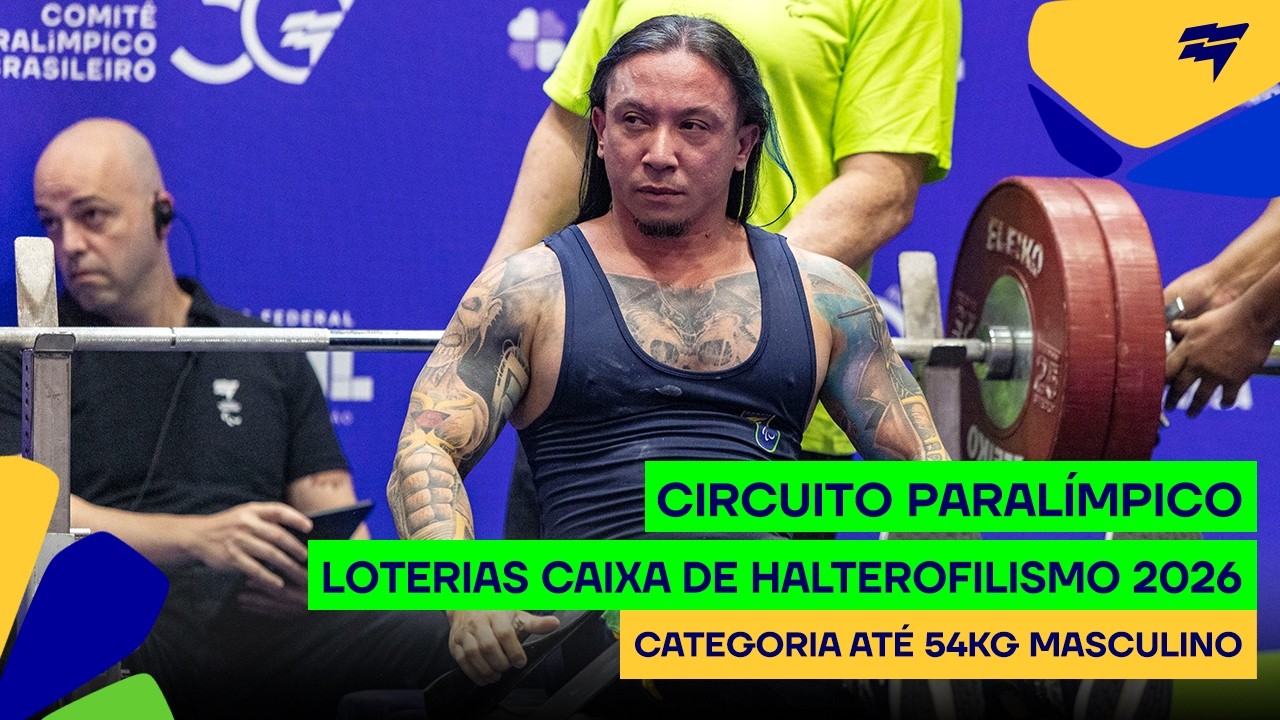 Circuito Paralímpico Loterias Caixa de halterofilismo - Até 54kg masculino