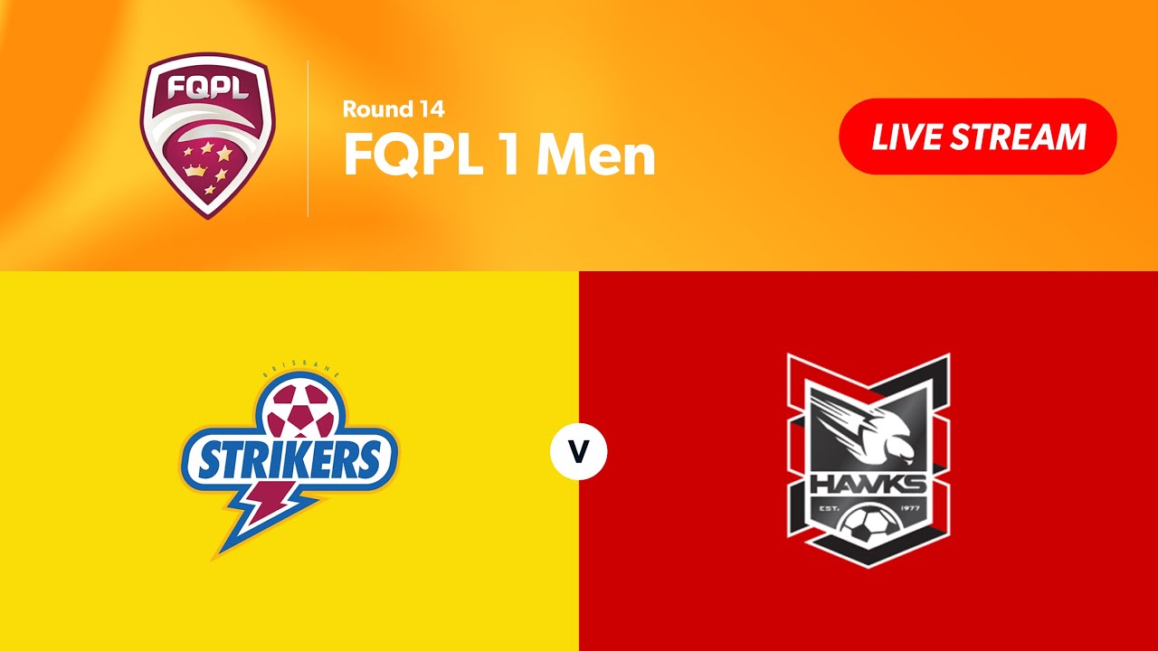 FQPL 1 Men Round 14 - Brisbane Strikers vs. Holland Park Hawks