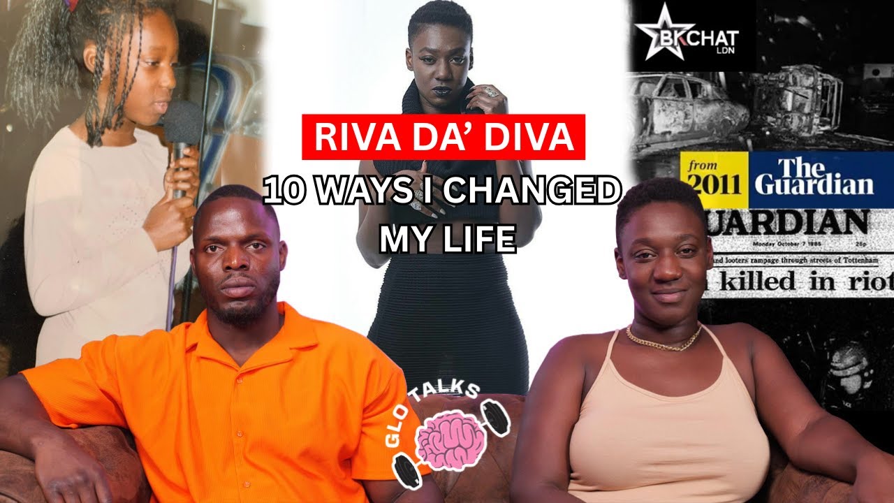 RIVA DA’ DIVA - 10 WAYS I CHANGED MY LIFE [GloTalks EP34]