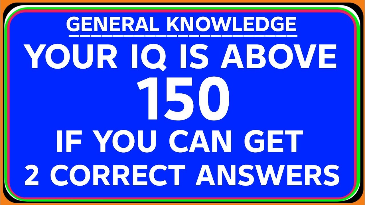 YOUR IQ IS ABOVE 150 IF YOU CAN GET 2 CORRECT ANSWERS | IQ Test Challenge 🧠