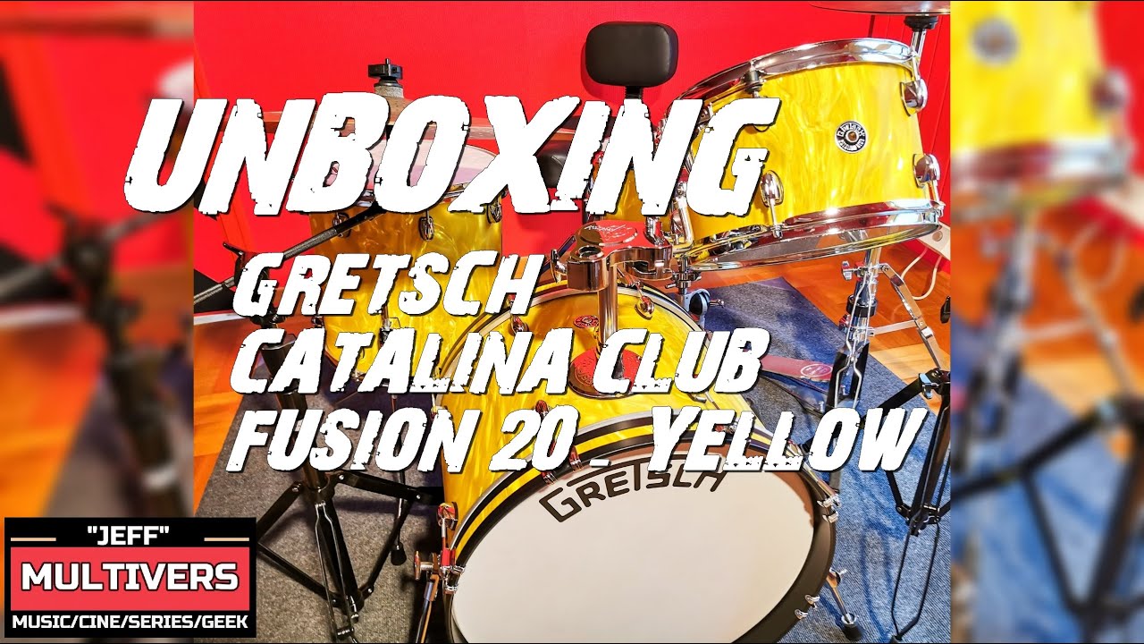 UNBOXING DRUM GRETSCH CATALINA CLUB FUSION20 YELLOW SATIN FLAME