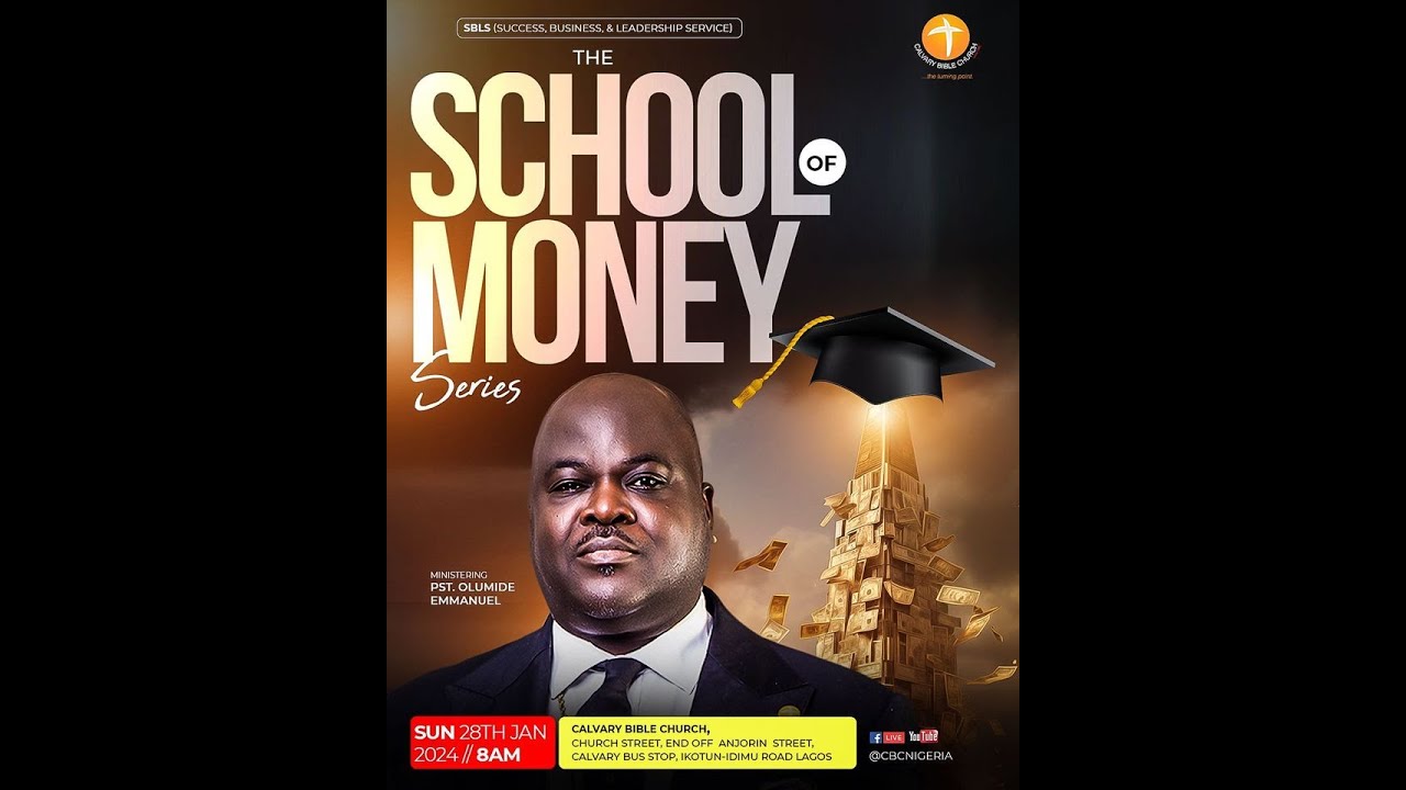 The School Of Money SBLS PART 1 - Dr Olumide Emmanuel