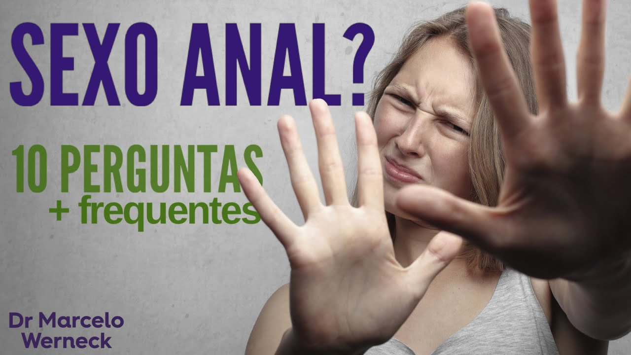 As 10 perguntas mais frequentes sobre sexo anal. Tudo que você gostaria de saber e muito mais!