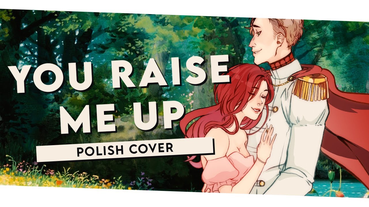 Romeo x Juliet 「You Raise Me Up」 Polish cover by cuu