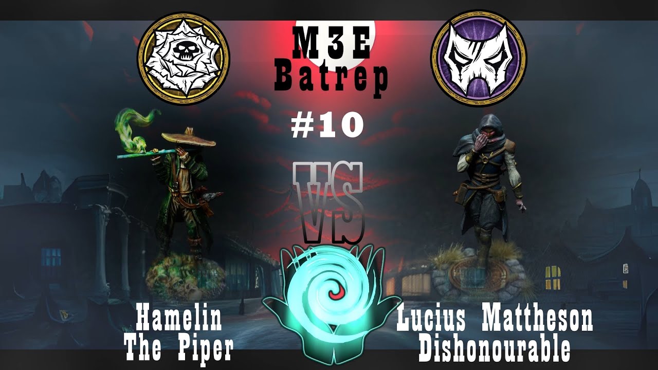 Malifaux M3E GG3 Battle Report #12 - Hamelin, The Piper vs Lucius Dishounorable 50SS (English)