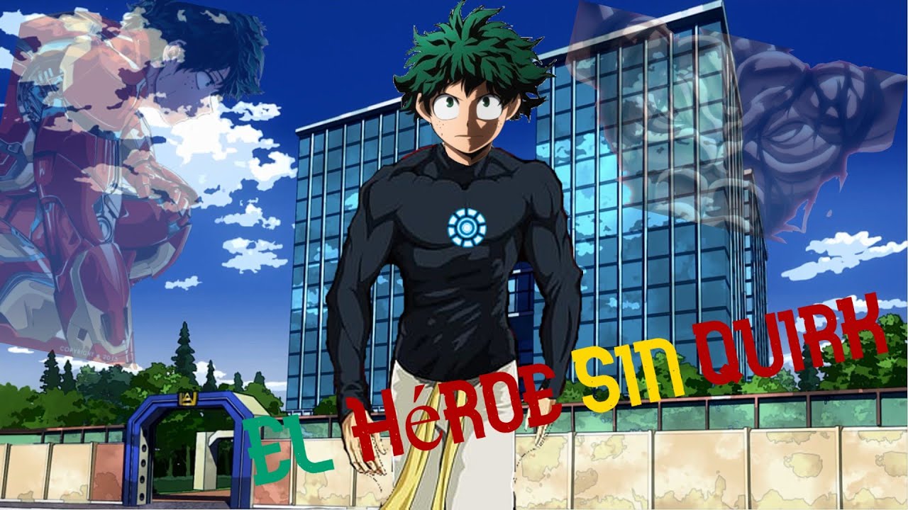 Capítulo 4 El Héroe Sin Quirk