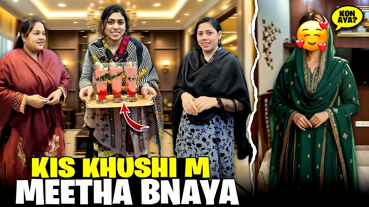 Ghar Per Kis K Ane Ki Khushi Me Meetha Banaya | Iqra Sahiba Kinza Me Se Kis Ne Banaya or Kia Banaya