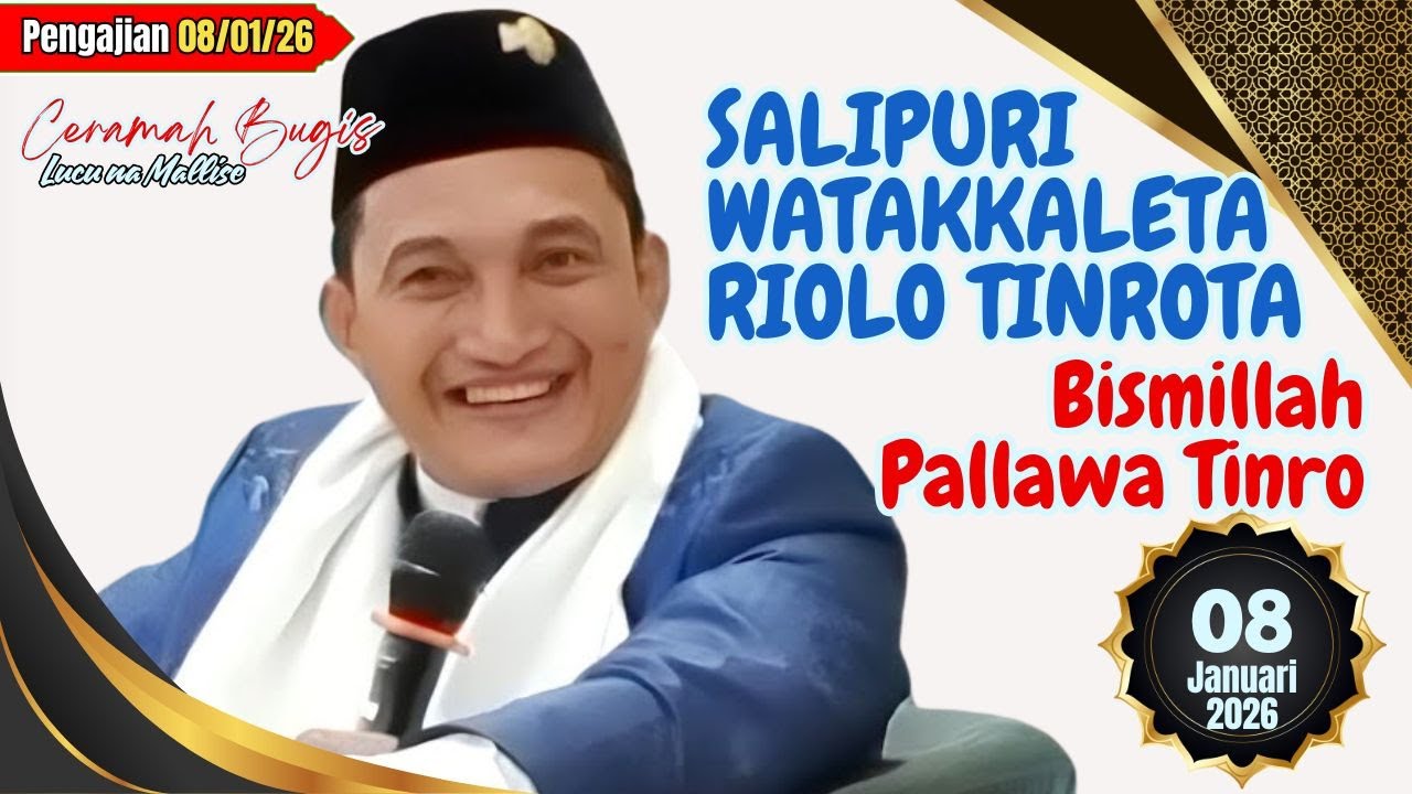 Pengajian 08/01/26 | Bismillah Pallawa Tinro, Ceramah Bugis 