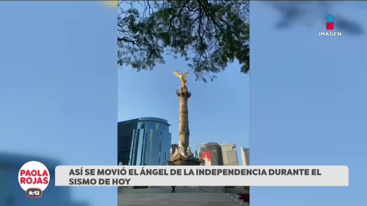 Captan movimiento del Ángel de la Independencia durante sismo en CDMX | DPC con Paola Rojas